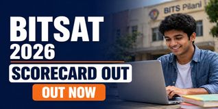 BITSAT 2026 Session 1 Scorecard Out; Submit Your Preference by June 1